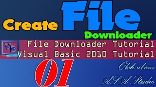 Visual Basic 2010 Tutorial, Create File Downloader, 1, Design and Components