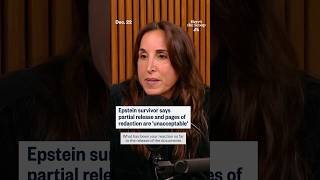 Epstein survivor calls redacted files 'unacceptable'