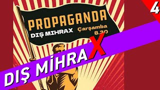 Propaganda - Dış MihraX