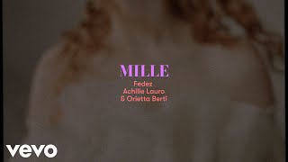 Fedez, Achille Lauro & Orietta Berti - MILLE (Lyric Video)