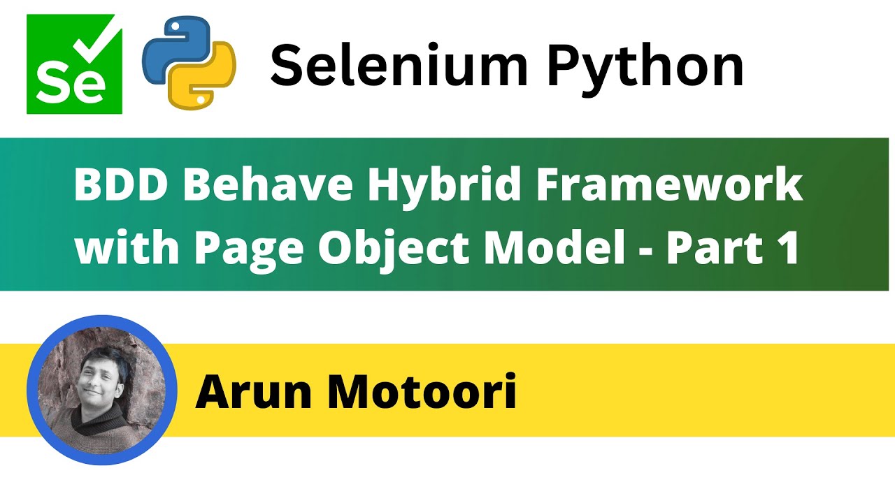 1 Behave Bdd Selenium Python Hybrid Framework With Page Object Model