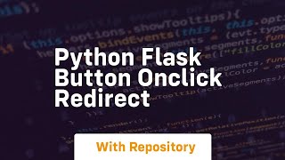 python flask button onclick redirect
