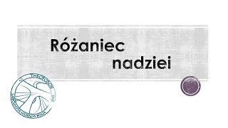 Różaniec nadziei 2024.11.10. Tajemnice chwalebne.