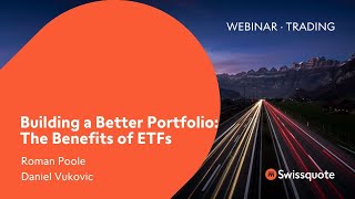 Building a Better Portfolio: The Benefits of ETFs | Swissquote