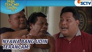 Bang Udin Mau Dihabisi Saingannya! Semua Demi Ayang | Para Pencari TuhanJilid 17 Episode 25