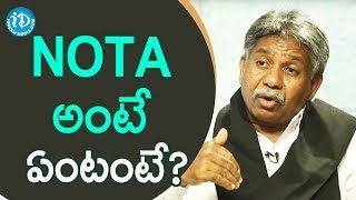 NOTA అంటే ఏంటంటే ?? - MRPS Chief Manda Krishna Madiga||Talking Politics With iDream