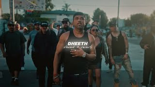 Dheeth (Lofi + perfectly slowed) - Yo Yo Honey Singh