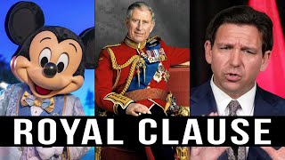 The ROYAL CLAUSE in Disney VS DeSantis EXPLAINED