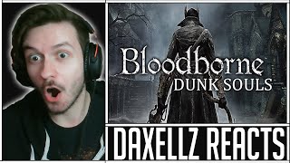 Reacting to videogamedunkey Bloodborne Dunk Souls