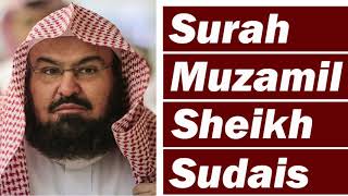 Surah Muzammil By Sheikh Abdur Rahman As Sudais