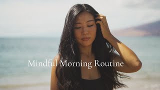 Minimalist Morning Routine  |  Healthy and Mindful Habits