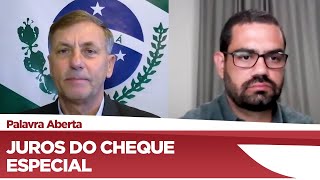 Luizão Goulart propõe limite de juros para cheque especial e cartão durante a pandemia - 03/08/20