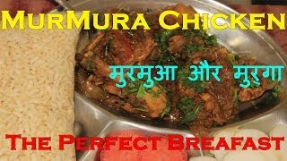 Chicken Murmura :The Perfect Breakfast