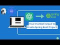 The Future of Coding: How ChatGPT helped to create Spring Boot Application | #ai