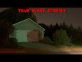True Scary Stories to Keep You Up At Night (Best of Horror Megamix Vol. 11)