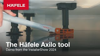 The Häfele Axilo Demo - The Installer Show 2024