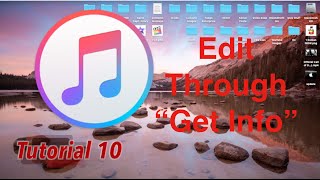 Edit ANYTHING through "Get Info" in iTunes 12.3 | Tutorial 10