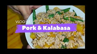 Silent Vlog 03. Ground pork and kalabasa