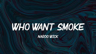 Nardo Wick - Who Want Smoke (Lyrics) | you gon lose your best hitta what the f is that tiktok