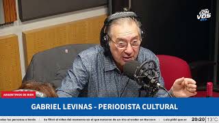 Gabriel Levinas - Periodista cultural | Argentinos de Bien