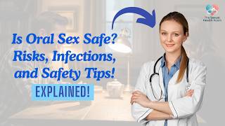 Oral Sex Health Risks Explained | STDs, Safety, and Protection Guide