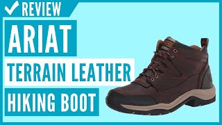 Ariat Terrain Hiking Boot– Men’s Leather Outdoor Hiking Boots Review