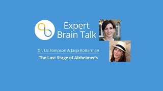 The Last Stage of Alzheimer's: What You Need to Know | Brain Talks | Being Patient
