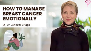 How to Manage Breast Cancer Emotionally: Accepting the Diagnosis and Coping