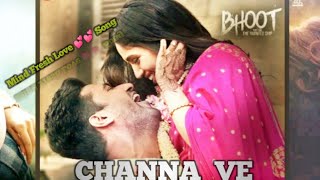 Channa Ve - song | Bhoot - Part One | Vicky Kaushal & Bhumi Pednekar | Akhil Sachdeva & Mansheel