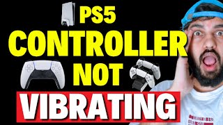PS5 Controller Not Vibrating FIX