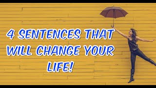 "4 Life-Changing Sentences That Will Make You Rethink Everything!":