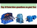 Mechanical Interview Questions on gear box#Top10#Technical Questions for fresher#Technical Knowledge