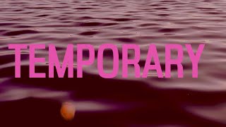 TEMPORARY - OFFICIAL LYRIC VIDEO