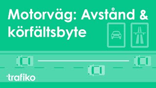 Motorväg del 2: Avstånd till Fordon \u0026 Körfältsbyte