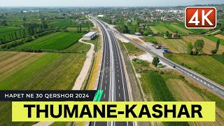 THUMANE 🚘 KASHAR 🚘 LAC🚦KORRIDORI BLU 🛣️ AUTOSTRADA QE DO LIDHE VERIUN ME JUGUN E SHQIPERISE [4K]