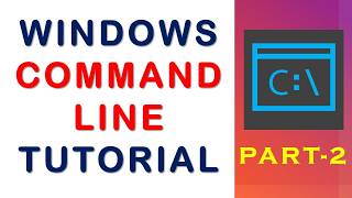 Windows Command Line Tutorial - Part2 | DOS / Windows commands