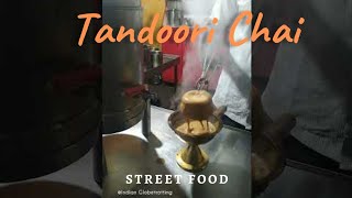 Tandoori Chai | Indian Street Food