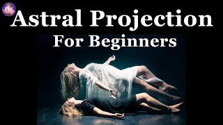 Astral Projection Sleep Meditation For Beginners With Full Body Relaxation (8 Hz Binaural Beats)
