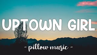 Uptown Girl - Westlife (Lyrics) 🎵