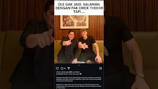 OLE ROMENY BATAL SALAMAN DENGAN ERICK THOHIR TAPI RESMI GABUNG TIMNAS INDONESIA!😅 #oleromeny