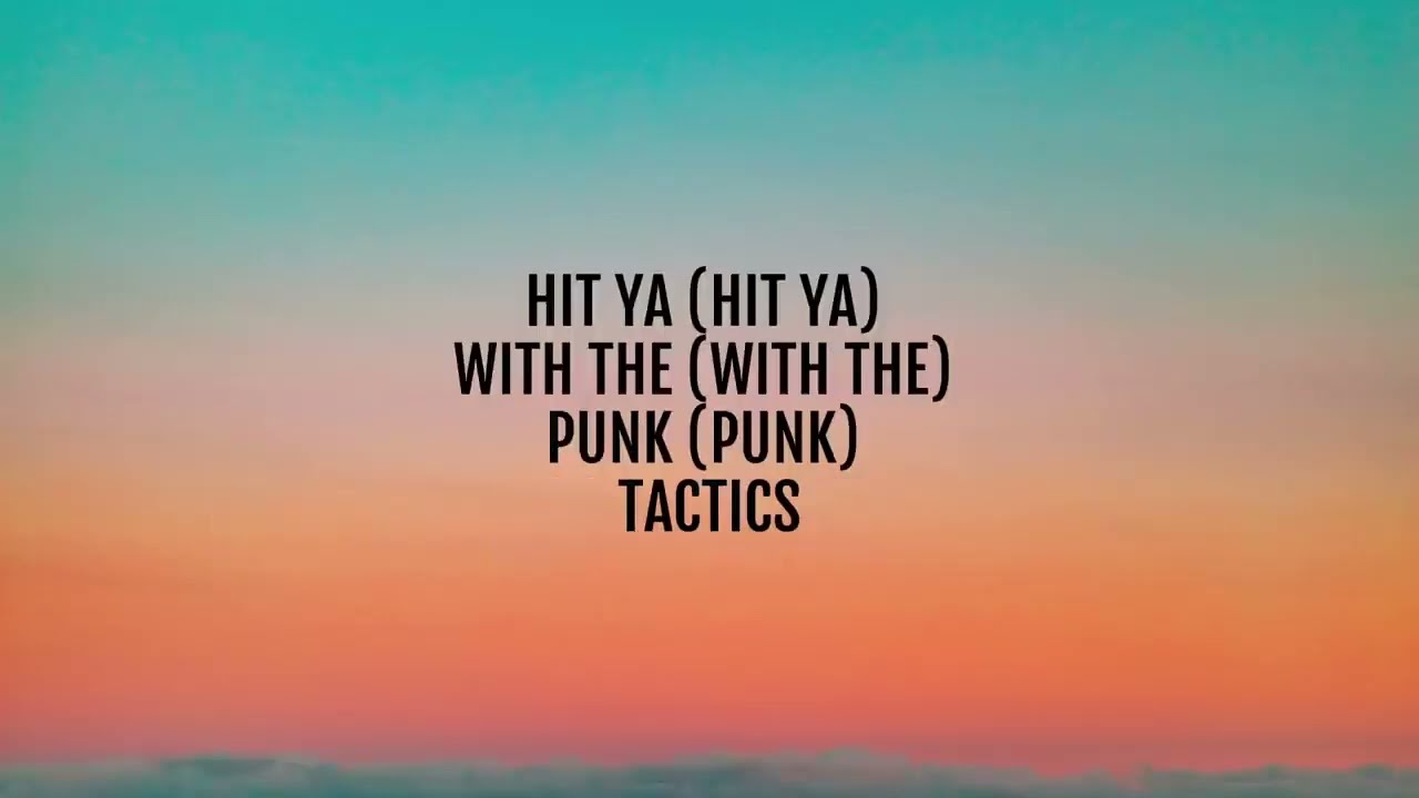 PUNK TACTICS - Joey Valence & Brae Lyrics - YouTube