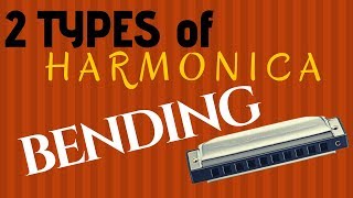 2 types of harmonica bending