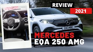 MERCEDES EQA 250 AMG LINE REVIEW 2021 #Mercy2021