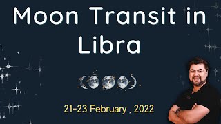 Moon Transit in Libra | 21 - 23 February 2022 | Analysis by Punneit