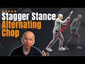 Stagger Stance Alternating Chop