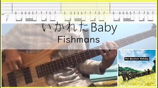 フィッシュマンズ・Fishmans・いかれたBaby・Ikareta Baby「Bass cover」TAB