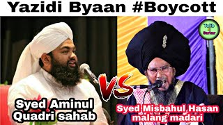 Syed Aminul Quadri Vs Syed Misbahul Hasan malang madari. Yazidiyat boycott