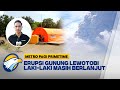 Erupsi Gunung Lewotobi Laki-Laki Masih Berlanjut [Metro Pagi Primetime]