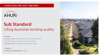 Webinar Sub standard   Lifting Australia's building quality