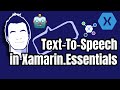 Text To Speech in Xamarin.Forms and .NET MAUI with Essentials